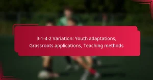 Read more about the article 3-1-4-2 Variation: Youth adaptations, Grassroots applications, Teaching methods