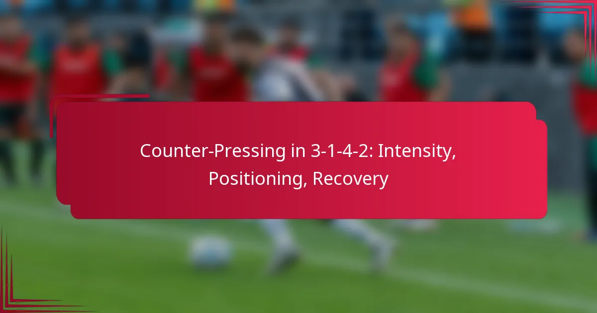 You are currently viewing Counter-Pressing in 3-1-4-2: Intensity, Positioning, Recovery