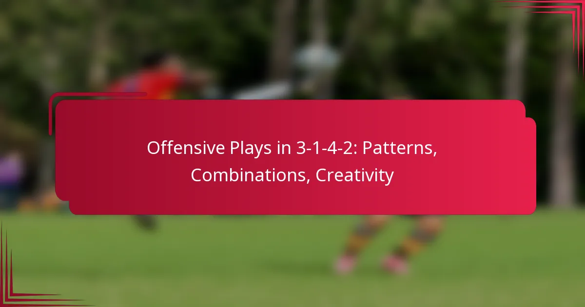 Read more about the article Offensive Plays in 3-1-4-2: Patterns, Combinations, Creativity