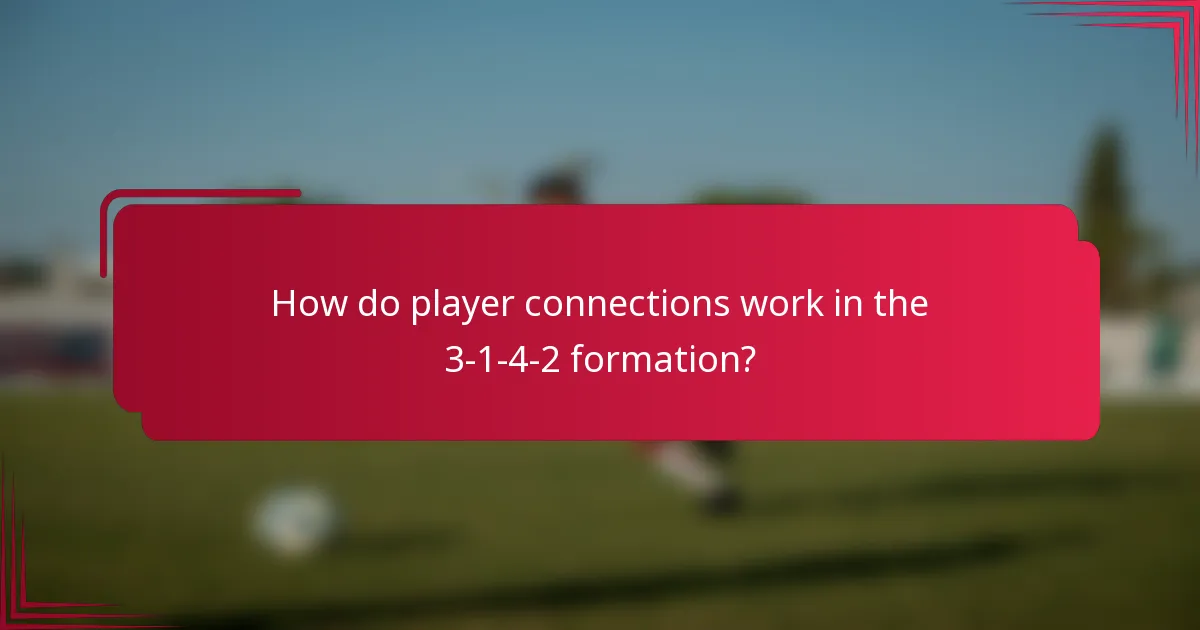 How do player connections work in the 3-1-4-2 formation?