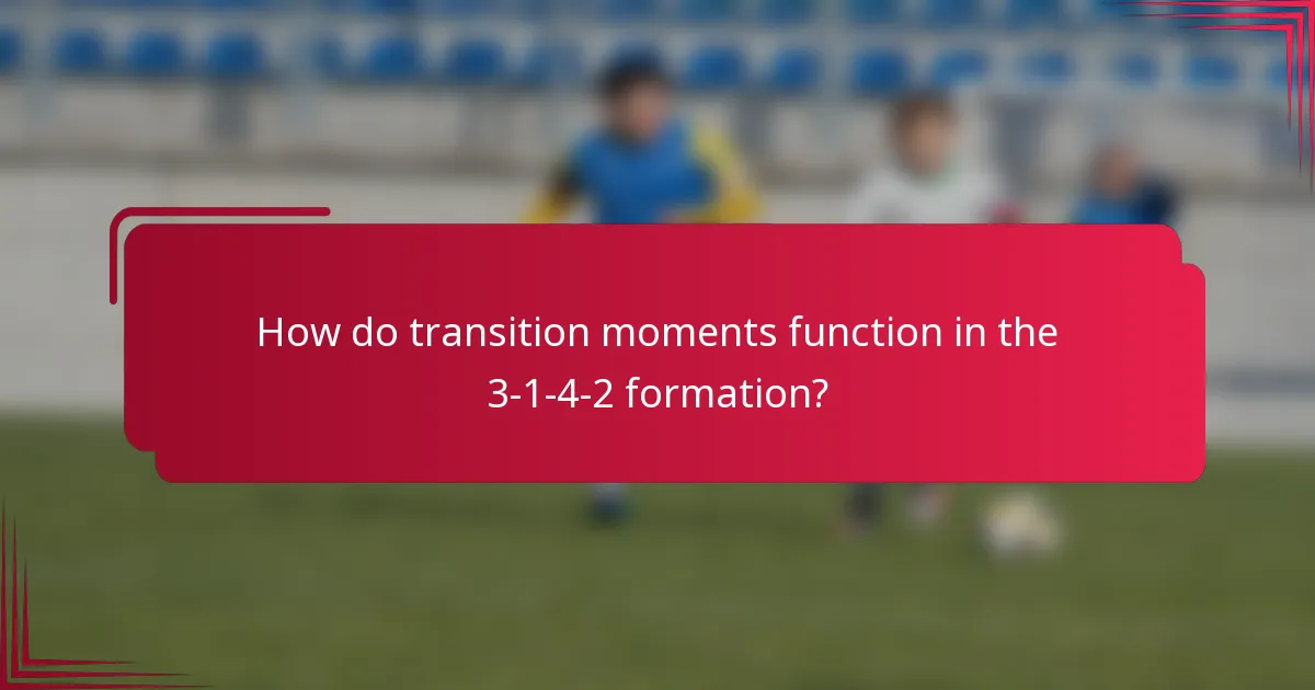 How do transition moments function in the 3-1-4-2 formation?