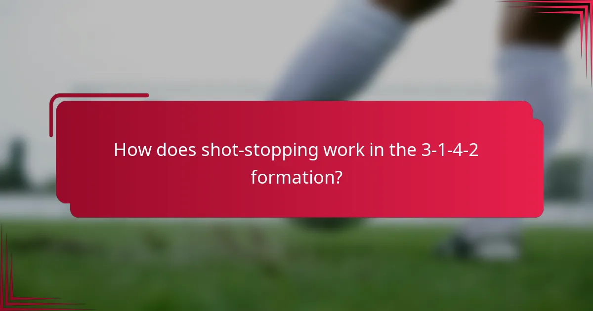 How does shot-stopping work in the 3-1-4-2 formation?