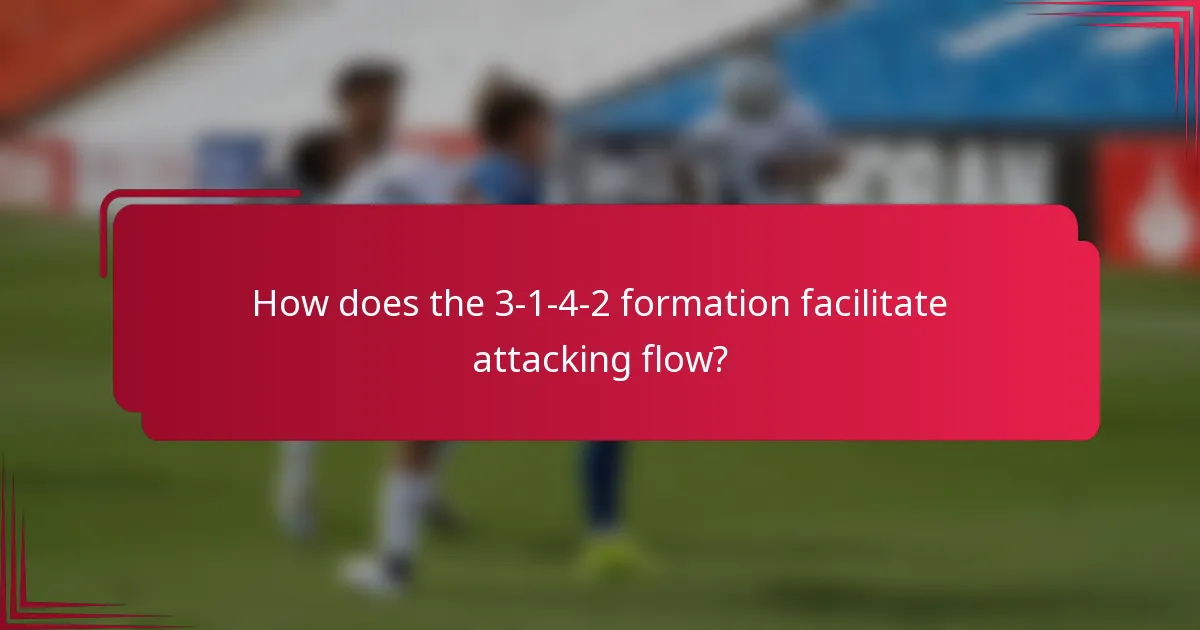 How does the 3-1-4-2 formation facilitate attacking flow?