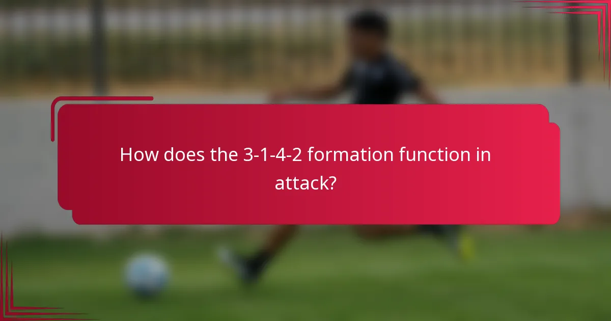How does the 3-1-4-2 formation function in attack?