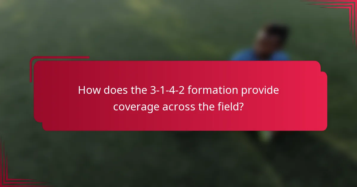How does the 3-1-4-2 formation provide coverage across the field?