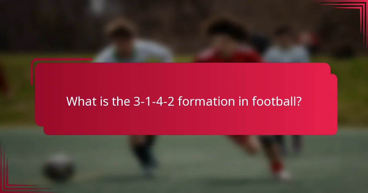 What is the 3-1-4-2 formation in football?
