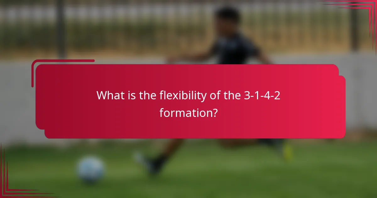 What is the flexibility of the 3-1-4-2 formation?