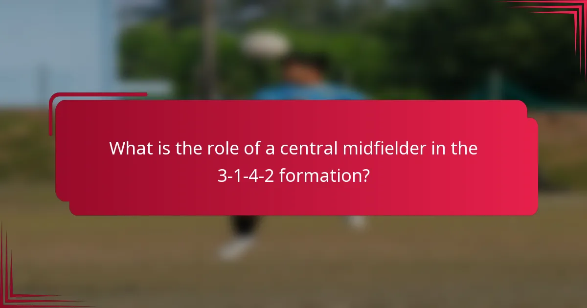 What is the role of a central midfielder in the 3-1-4-2 formation?